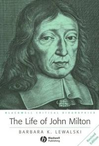 Life of john milton - a critical biography; Barbara K. Lewalski; 2002