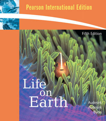 Life on Earth; Teresa Audesirk, Gerald Audesirk, Bruce E. Byers; 2009