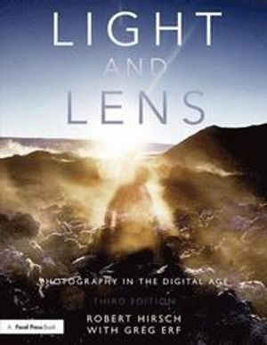 Light and Lens; Robert Hirsch; 2018