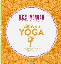 Light on Yoga; B. K. S. Iyengar; 2001