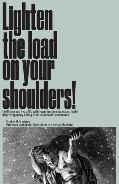 Lighten the load on your shoulders!; Fredrik H. Nyström; 2024