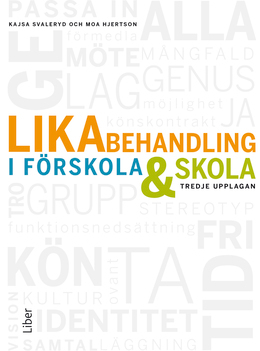 Likabehandling i förskola och skola; Kajsa Svaleryd, Moa Hjertson; 2022