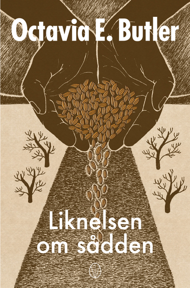 Liknelsen om sådden; Octavia E. Butler; 2019