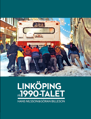 Linköping på 1990-talet; Hans Nilsson; 2022