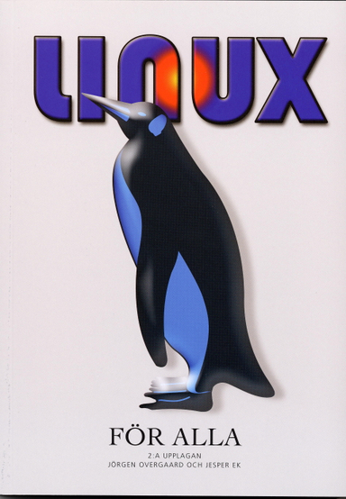 Linux för alla; Jesper Ek, Jörgen Overgaard; 2004