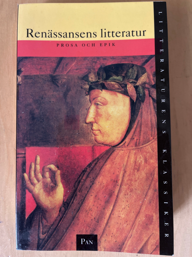 Litteraturens klassiker. Renässansens litteratur. Prosa och epik; Lennart Breitholtz; 1996