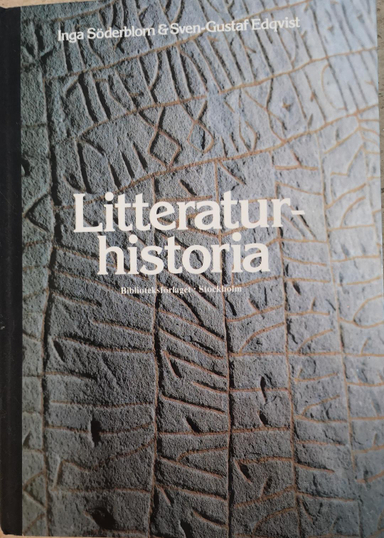 Litteraturhistoria för gymnasieskolan; Inga Söderblom, Sven-Gustaf Edqvist; 1985