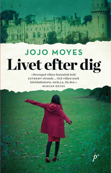 Livet efter dig; Jojo Moyes; 2013