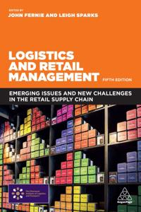 Logistics and Retail Management; John Fernie, Leigh Sparks; 2018