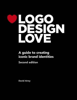 Logo Design Love; David Airey; 2015