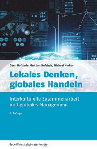 Lokales Denken, globales Handeln; Geert Hofstede, Gert Jan Hofstede, Michael Minkov; 2017