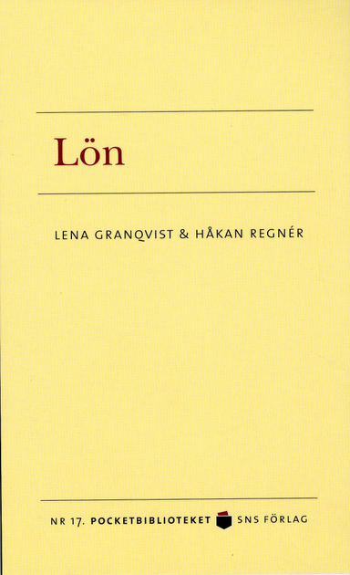 Lön; Lena Granqvist, Håkan Regnér; 2008