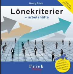 Lönekriterier : arbetshäfte; Georg Frick; 2024