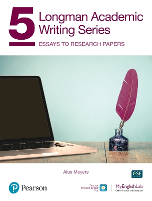 Longman Academic Writing - (AE) - with Enhanced Digital Resources (2020) - Student Book with MyEnglishLab & App - Essays to Research Papers; Alan Meyers; 2020