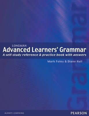 Longman Advanced Learners' Grammar; Mark Foley, Diane Hall; 2003