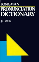 Longman Pronunciation Dictionary; J C Wells; 1990