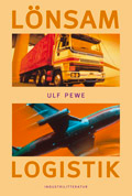 Lönsam logistik; Ulf Pewe; 2002