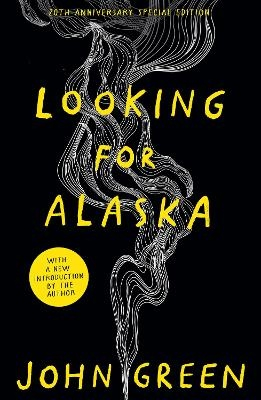 Looking For Alaska; John Green; 2025