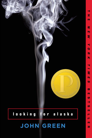 Looking for Alaska; John Green; 2006