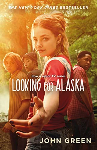 Looking for Alaska (TV Tie-In); John Green; 2019