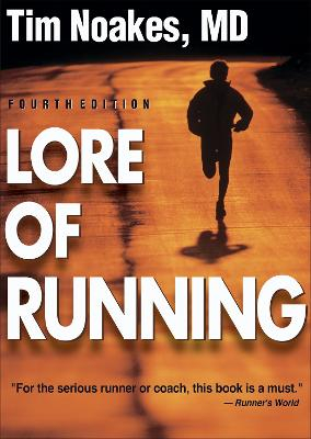 Lore of Running; Timothy Noakes; 2002