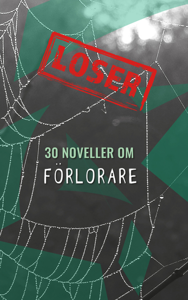 Loser : 30 noveller om förlorare; Sarah Larsson, Sandra Nordqvist, Peter Westberg, Olle Fjordgren, Maria Lindahl-Pollard, Bengt Olson, Benny Fröjd, Björn Velander, Catarina Ceder, Catarina Kulborg, Daniel Brandt, Eleonore Hammare, Hanna Osvald Sahlin, Helle Milegård, Ingbritt Wik, Jessica Berggren Turban, Jessica Bylund, Juna Henriksson, Kersti Vikström, Lisa Ernemar, Lotta Damstedt, Pernilla Kipping, Sofia Sköld, Sonja Westerblad, Tuva Broström, Alvar Johansson, Annah Oj, Dennis Ariton, Fanny Lundgren, Elisa Lundmark; 2019