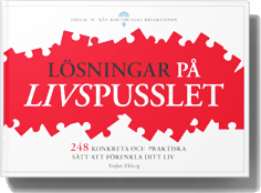 Lösningar på livspusslet - 248 praktiska och konkreta sätt att förenkla ditt liv; Stefan Ekberg; 2013