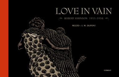 Love in Vain; Jean-Michel Dupont; 2018