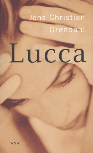 Lucca; Jens Christian Grøndahl; 2000