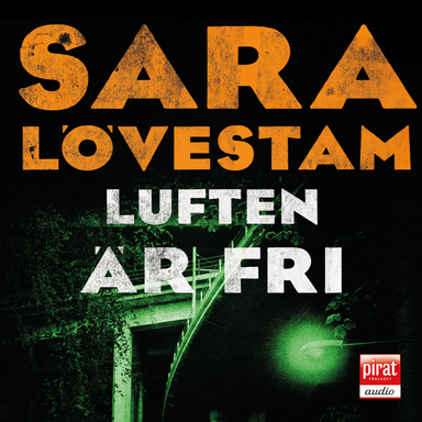 Luften är fri; Sara Lövestam; 2017