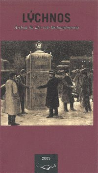 Lychnos 2005 : Årsbok för idé -och lärdomshistoria; Sven Widmalm; 2005