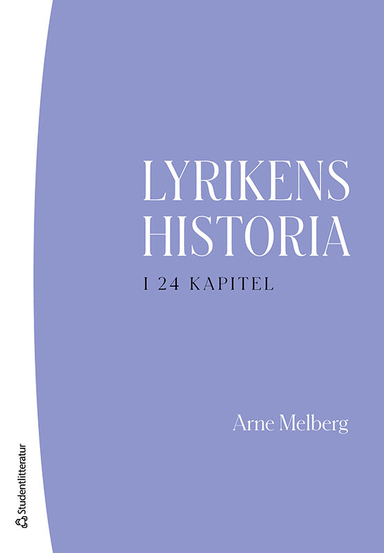 Lyrikens historia i 24 kapitel; Arne Melberg; 2022