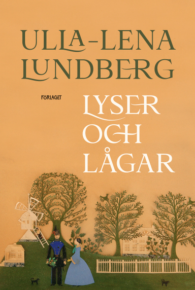 Lyser och lågar; Ulla-Lena Lundberg; 2022