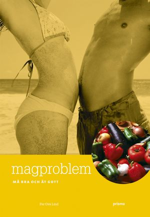 Magproblem : må bra och ät gott; Per-Ove Lind; 2005