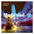 Mais oui 1 Elev-cd; Marie Pettersson, Viktoria Waagaard, Catherine Parmander; 2007