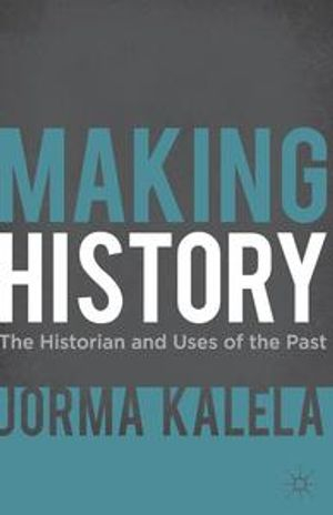 Making History; Jorma Kalela; 2011