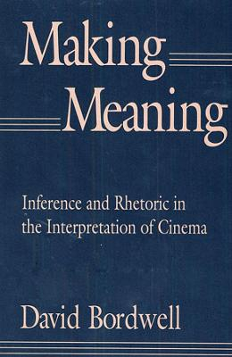 Making Meaning; David Bordwell; 1991