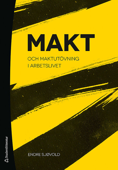 Makt och maktutövning i arbetslivet; Endre Sjøvold; 2019