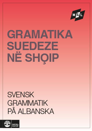 Mål Svensk grammatik på albanska; Åke Viberg, Kerstin Ballardini, Sune Stjärnlöf; 1996