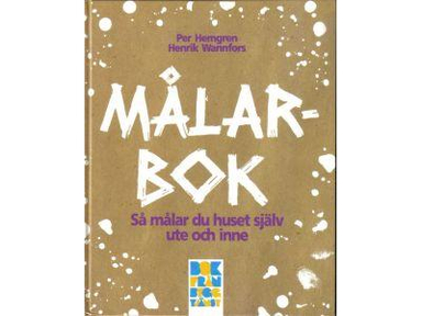 Målarbok : så målar du huset själv ute och inne; Per Hemgren; 1994