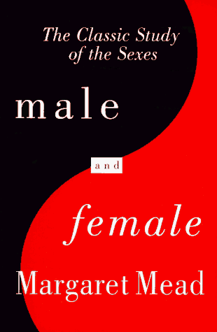 Male and female : the classic study of the sexes; Margaret Mead; 1996