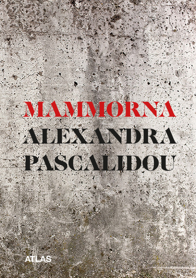 Mammorna; Alexandra Pascalidou; 2018