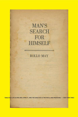 Man's Search for Himself; Rollo May; 2009