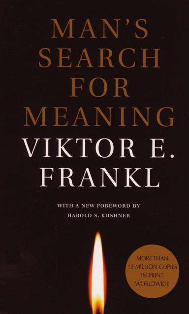 Man's Search for Meaning; Viktor E. Frankl; 2006