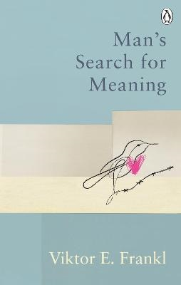 Man's Search For Meaning; Viktor E Frankl; 2021