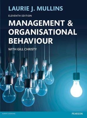 Management and Organisational Behaviour; Laurie J Mullins; 2016