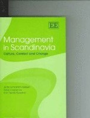 Management in Scandinavia; Jette Schramm-Nielsen, Peter Lawrence, Karl Henrik Sivesind; 2004