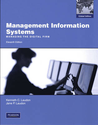 Management Information Systems; Kenneth C. Laudon, Jane P. Laudon; 2009