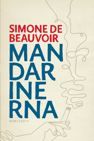 Mandarinerna; Simone de Beauvoir; 2013