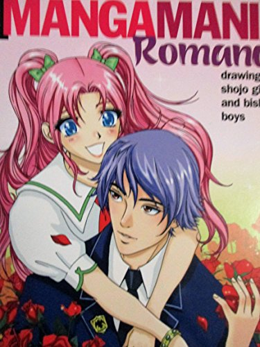 Manga mania romance : drawing shojo girls and bishie boys; Christopher Hart; 2008